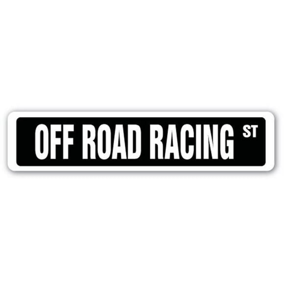 SignMission SS-OFF ROAD RACING 4 x 18 in. Off Road Racing Street Sign - Race Racer Competition Truck Motorcylce