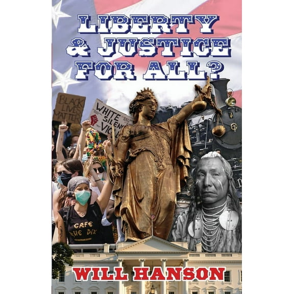Liberty and Justice, For All? (Paperback)