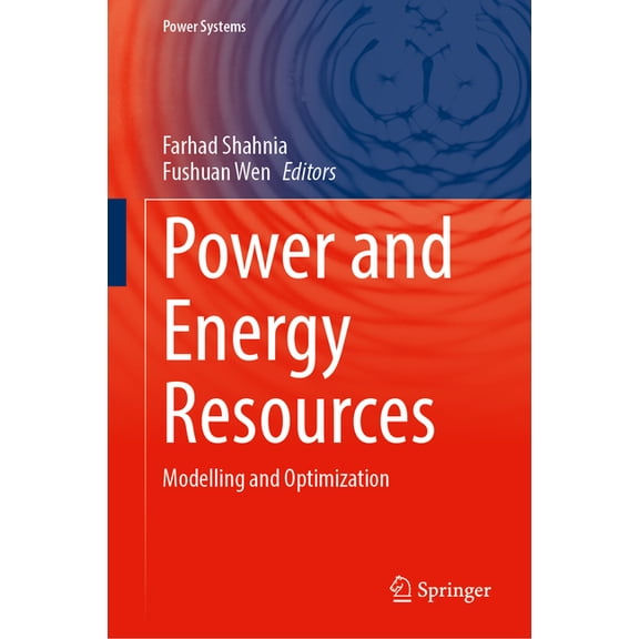 Power Systems Power and Energy Resources: Modelling and Optimization, (Hardcover)