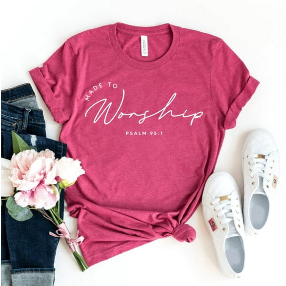 Made To Worship T-shirt Christian Shirt Religious Tee Women Gift Prayer God Faith Top Bible Verse Women's Power Motivational Psalm Team Shirts Gods Word