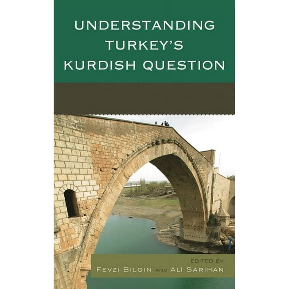 Understanding Turkey's Kurdish Question, (Paperback)