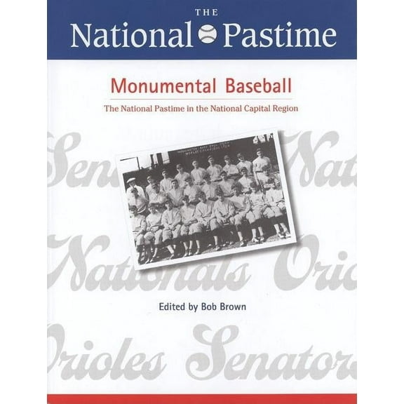 The National Pastime, Monumental Baseball, 2009, (Paperback)