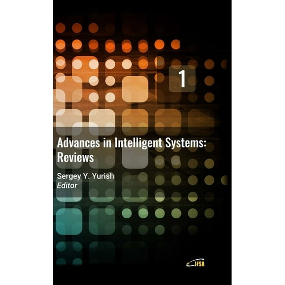Advances in Intelligent Systems : Reviews, Vol. 1 (Hardcover)