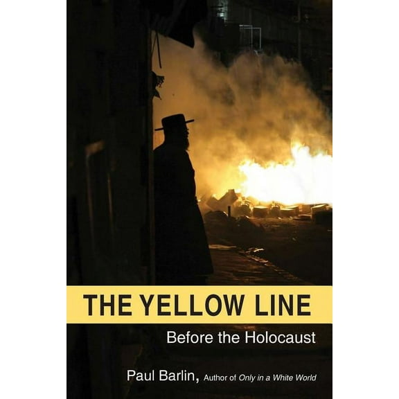 The Yellow Line : Before the Holocaust (Paperback)