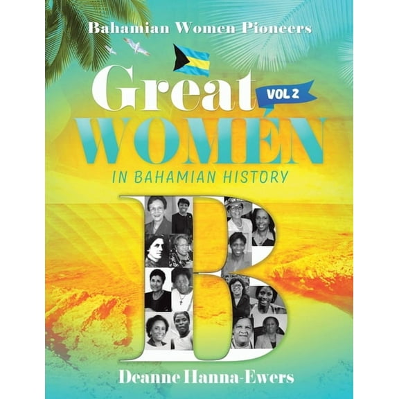Great Women in Bahamian History V. 2 (Paperback)