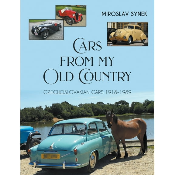 Cars from my Old Country: Czechoslovakian Cars 1918-1989 (Paperback)