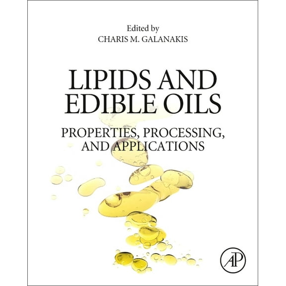 Lipids and Edible Oils: Properties, Processing and Applications, (Paperback)