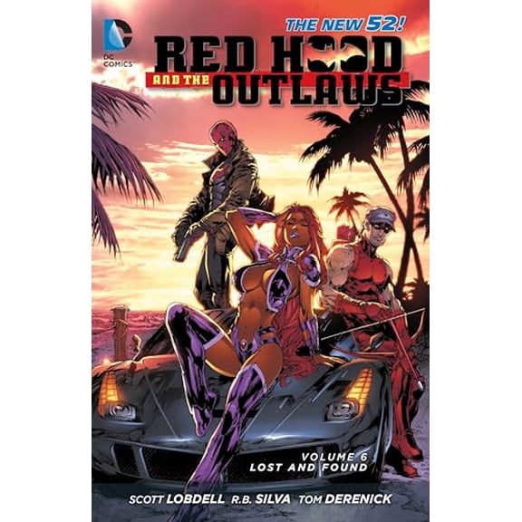 Pre-Owned Red Hood and the Outlaws, Volume 6: Lost and Found (Paperback) 1401253423 9781401253424
