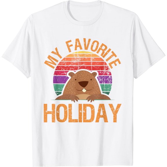 My Favorite Holiday - Funny Woodchuck Groundhog Day T-Shirt