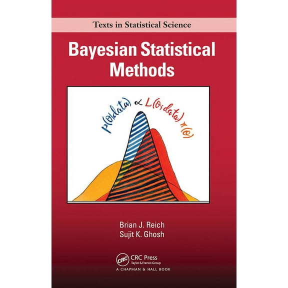 Chapman & Hall/CRC Texts in Statisti Bayesian Statistical Methods, (Paperback)
