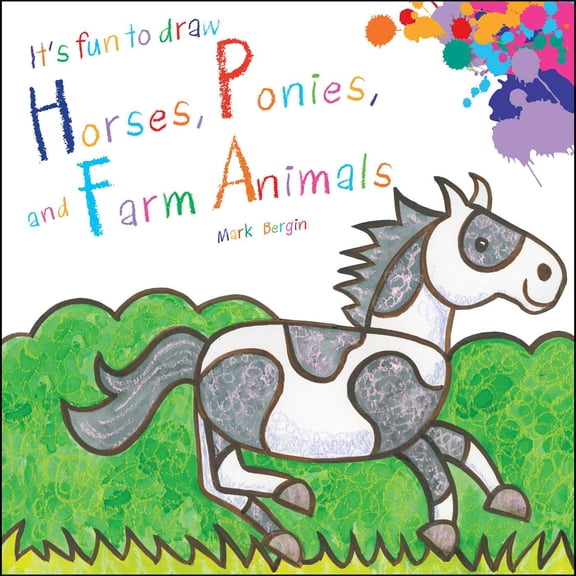 It's Fun To Draw Horses, Ponies, and Farm Animals (Paperback)