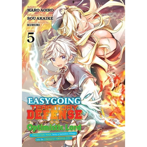 Easygoing Territory Defense by the Optim Easygoing Territory Defense by the Optimistic Lord: Production Magic Turns a Nameless Village Into the Strongest Fortifi, (Paperback)