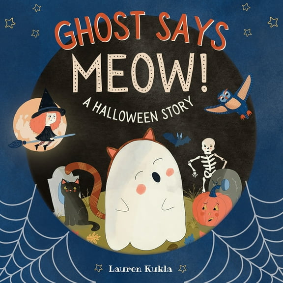 Ghost Says Meow!: A Halloween Story, (Hardcover)