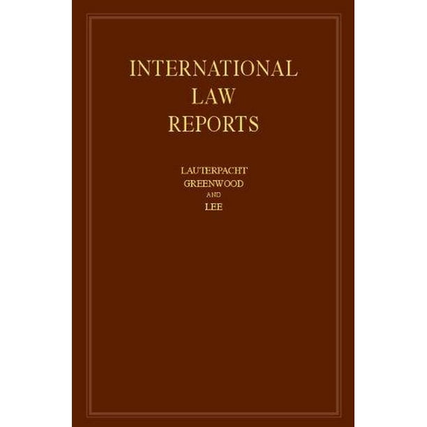 International Law Reports International Law Reports Volume 155