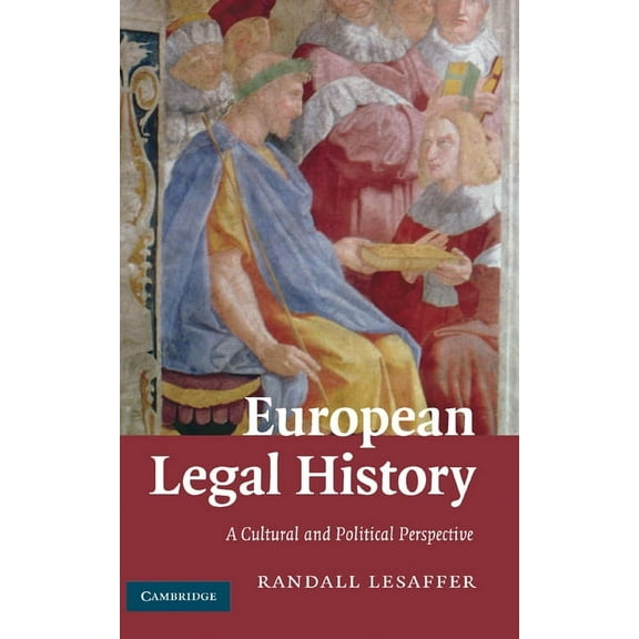 European Legal History: A Cultural and Political Perspective, (Hardcover)