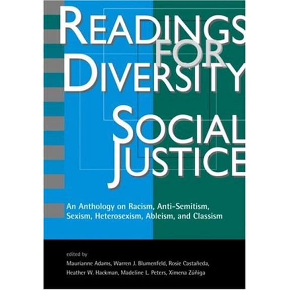 Pre-Owned Readings for Diversity and Social Justice: An Anthology on Racism, Antisemitism, Sexism, Heterosexism, Ableism, and Classism (Paperback) 0415926343 9780415926348