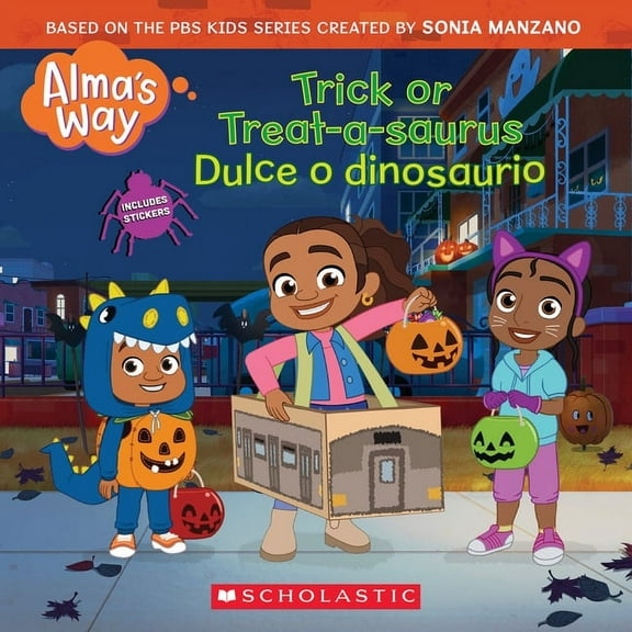 Alma's Way Trick-Or-Treatasaurus / Dulce O Dinosaurio (Alma's Way Halloween Storybook), (Paperback)