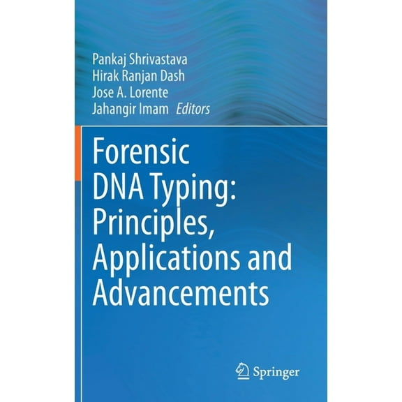 Forensic DNA Typing: Principles, Applications and Advancements, (Hardcover)