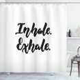 thumbnail image 1 of Ambesonne Inhale Exhale Shower Curtain, Brush Ink Words, 69"Wx84"L, Black and White, 1 of 3