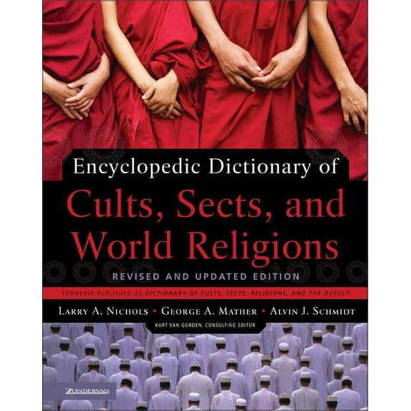 Encyclopedic Dictionary of Cults, Sects, and World Religions: Revised and Updated Edition, (Paperback)