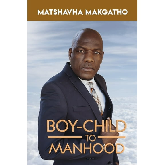 Boy-Child to Manhood (Paperback)