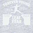 thumbnail image 2 of CafePress - Forever Young Feb 29Th Leap Year Body Suit - Cute Infant Bodysuit Baby Romper - Size Newborn - 24 Months, 2 of 3