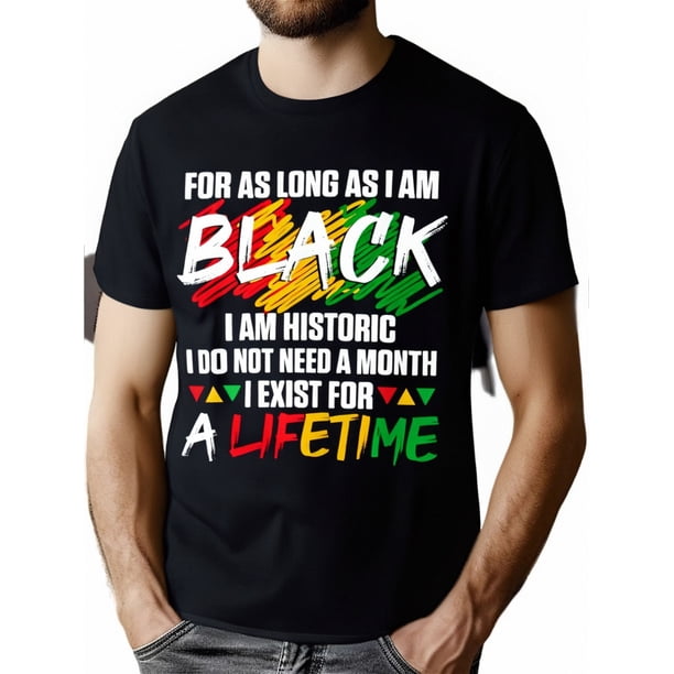 Black History Month Celebration T-Shirt for Men - 100% Cotton, Casual Loose Fit with Unique "As Long as I Am Black, I Am History" Print, Machine Washable, Perfect Gift for Him, Micro-Elastic Fabric,