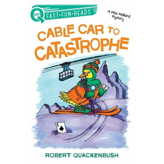 A Miss Mallard Mystery: Cable Car to Catastrophe : A QUIX Book (Hardcover)