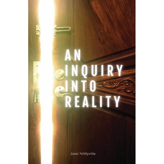 An Inquiry Into Reality, (Paperback)