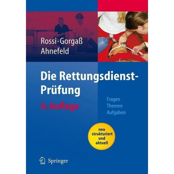 Die Rettungsdienst-PrÃ¼fung: Fragen - Themen - Aufgaben, (Paperback)