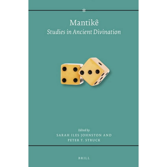 MantikÃª: Studies in Ancient Divination, (Paperback)