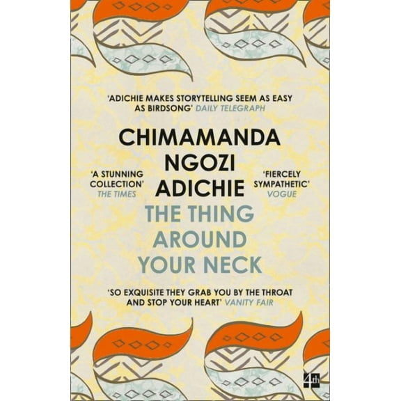 The Thing Around your Neck by Chimamanda Ngozi Adichie 2017 Paperback NEW