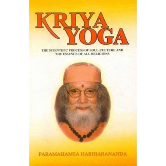 Pre-Owned Kriya Yoga: The Scientific Process of Soul Culture and the Essence of All Religions (Paperback) 8120831411 9788120831414