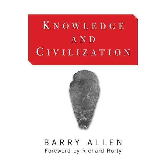 Knowledge And Civilization, (Paperback)