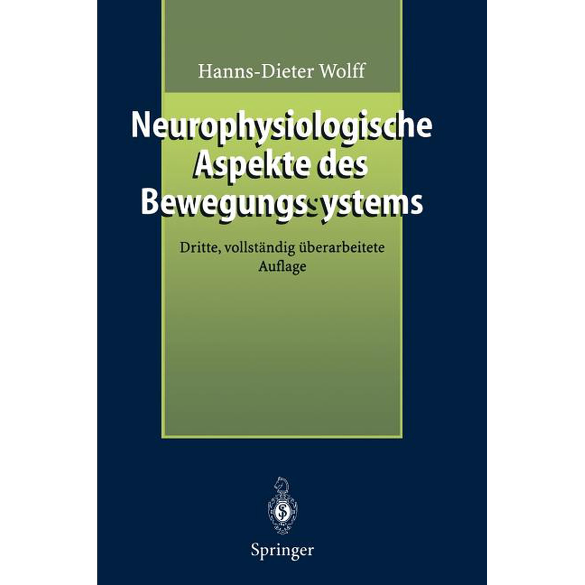 Manuelle Medizin Neurophysiologische Aspekte Des Bewegungssystems: Eine EinfÃ¼hrung in Die Neurophysiologische Theorie Der Manuellen Mediz, (Paperback)