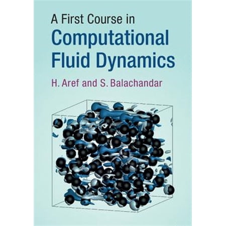 Pre-Owned A First Course in Computational Fluid Dynamics (Hardcover)