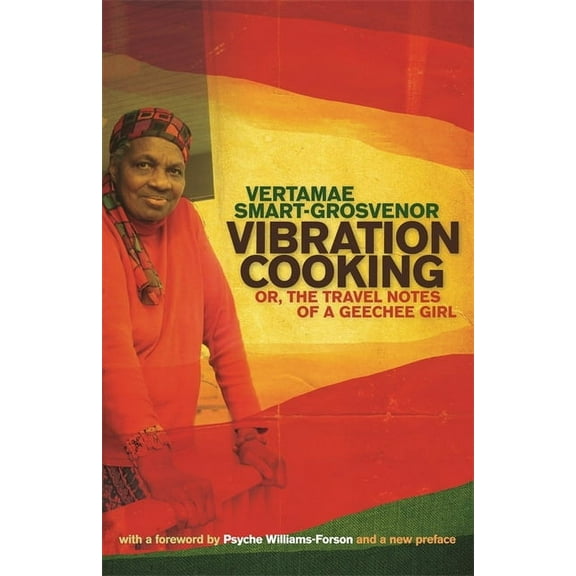 Vibration Cooking: or, The Travel Notes of a Geechee Girl, (Paperback)
