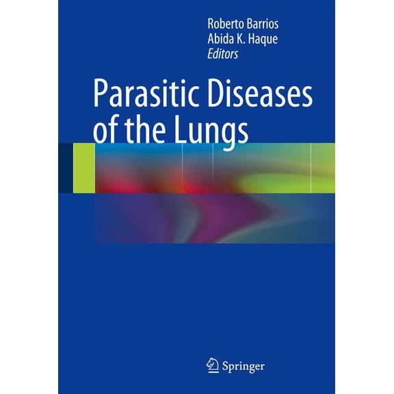 Parasitic Diseases of the Lungs, (Hardcover)