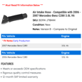 thumbnail image 2 of Air Intake Hose - Compatible with 2006 - 2007 Mercedes-Benz C280 3.0L V6, 2 of 2