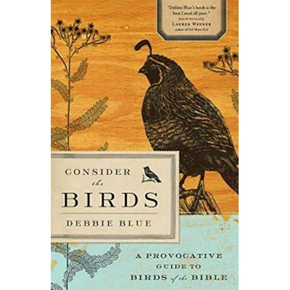 Pre-Owned Consider the Birds: A Provocative Guide to Birds of the Bible, 9781426749506, 1426749503, Paperback, Illustrated edition