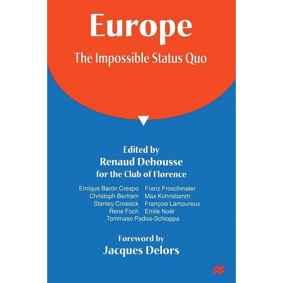 Europe: The Impossible Status Quo, (Paperback)
