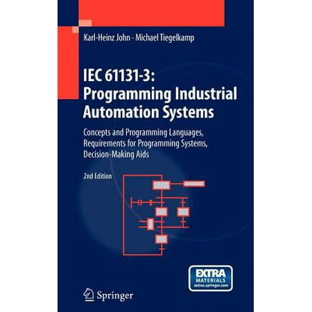 Iec 61131-3: Programming Industrial Automation Systems : Concepts and Programming Languages, Requirements for Programming Systems, Decision-Making