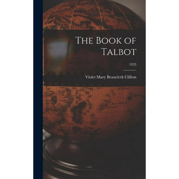 The Book of Talbot; 1933, (Hardcover)