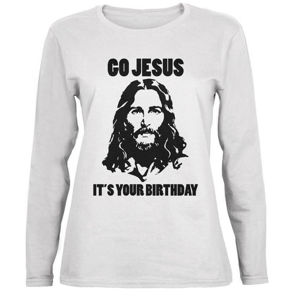 Christmas Go Jesus It's Your Birthday Ladies' Relaxed Jersey Long-Sleeve Tee White SM