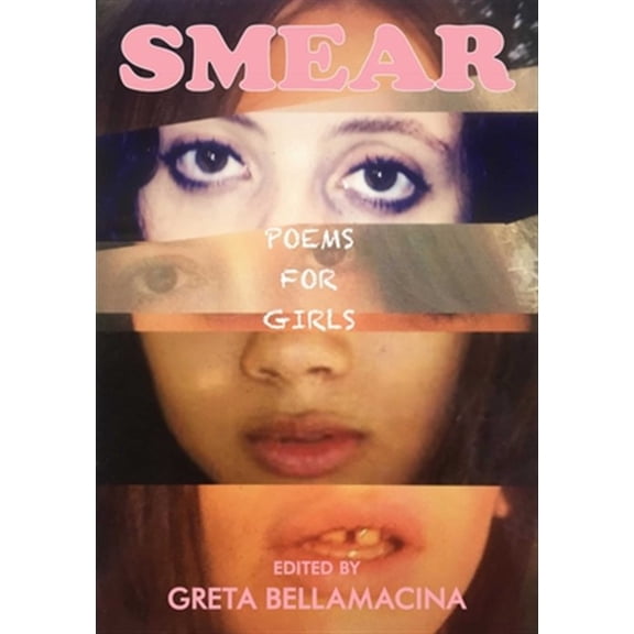 Pre-Owned SMEAR: Poems for Girls Paperback