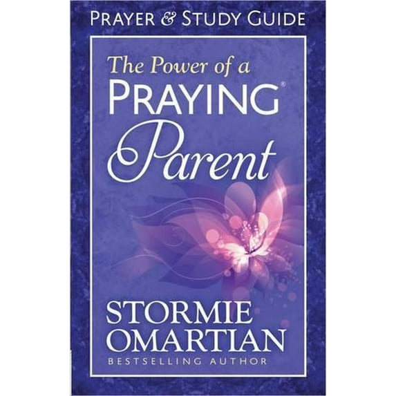 Pre-Owned The Power of a Praying Parent Prayer and Study Guide (Paperback) 0736957731 9780736957731