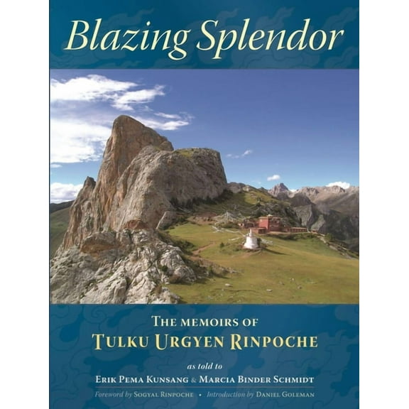 Blazing Splendor: The Memoirs of Tulku Urgyen Rinpoche (Paperback)