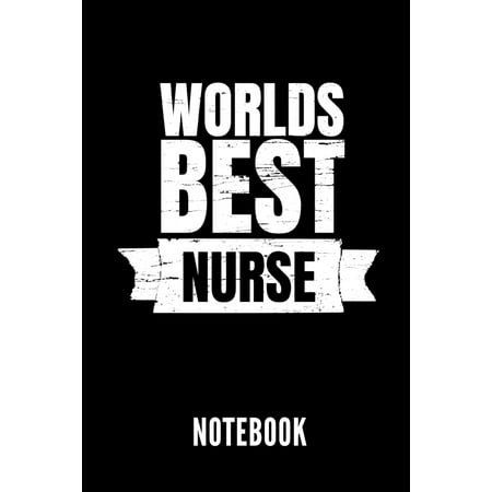 Worlds Best Nurse Notebook: Geschenkidee F�r Krankenpfleger Und Krankenschwestern - Notizbuch Mit 110 Linierten Seiten - Format 6x9 Din A5 - Soft (Best Office Design In The World)