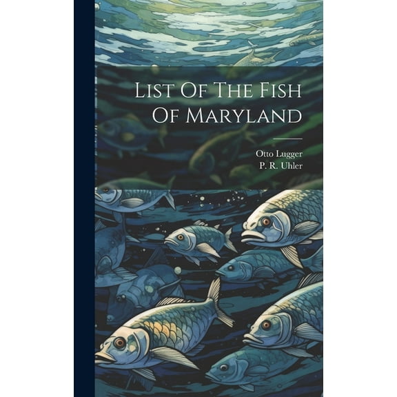 List Of The Fish Of Maryland (Hardcover)