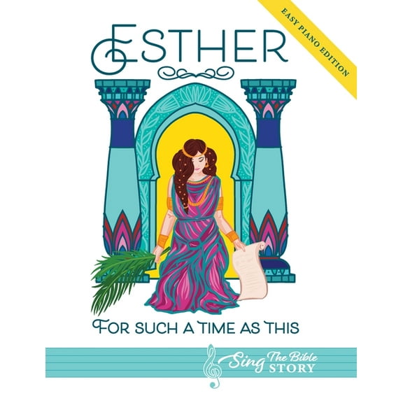 Esther: For Such a Time as This: Easy Piano Edition (Paperback)